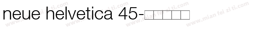 neue helvetica 45字体转换